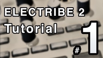 Korg Electribe 2 Tutorial Part 1 of 2
