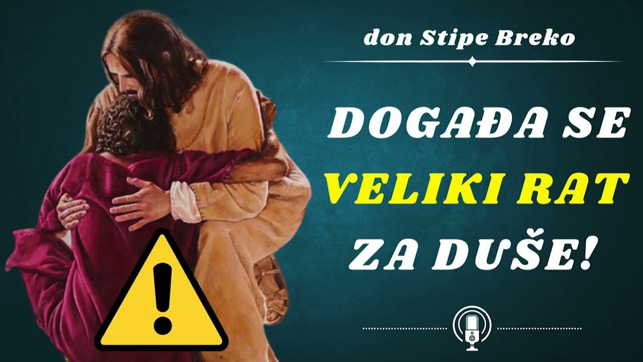 Događa se veliki rat za duše! don Stipe Breko