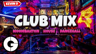 Club Mix 2021 ✘ Moombahton, House, Dancehall ✘ Mixtape by Kevin D