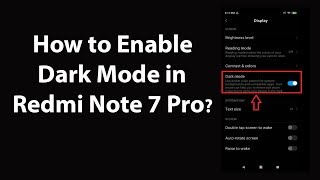 How to Enable Dark Mode in Redmi Note 7 Pro? screenshot 4