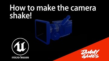 How to make the camera shake in Unreal Engine