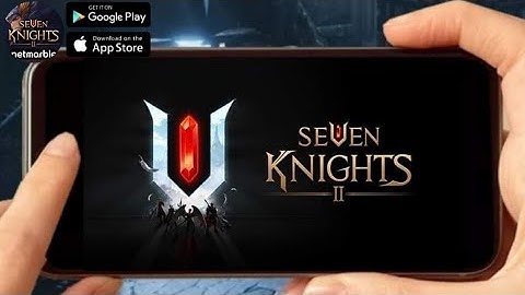 SEVEN KNIGHTS 2 (GLOBAL) 2021 New Online-RPG Max Graphics-Settings Gameplay