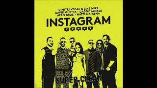 Dimitiri Vegas, Like Mike - Instagram (Super Clean) (Official Audio) Ft. David Guetta & Afros Bros