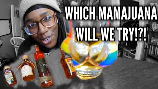 MAMAJUANA!?! | I'LL TRY THAT!?!