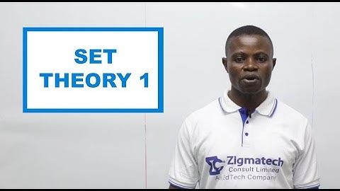 MATHEMATICS | SET THEORY PART 1 | EXAM GUIDE | LEARNINIG HUB | ZIGMATECH CONSULT | MATHS | SCIENCE