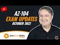 Small Change to AZ-104 Requirements for October 2022