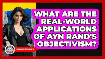 What Are The Real-world Applications Of Ayn Rand