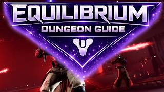 Destiny 2: FULL Equilibrium Dungeon GUIDE (CHESTS and COLLECTIBLES Included) [Renegades]