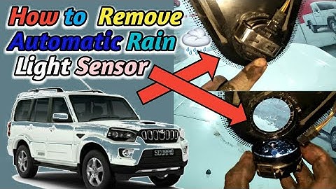 How To Remove and Open Automatic Rain 🌧️ Light Sensor | mahindra Scorpio S10 / S11