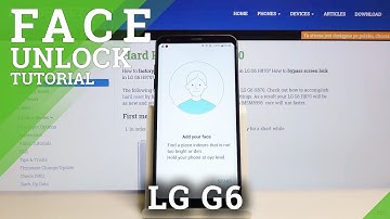 How to Set Up Face Unlock in LG G6 - Face Recognition Unlock