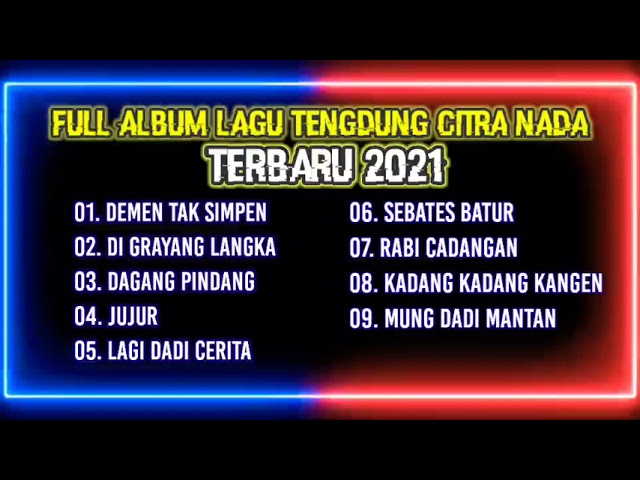 FULL ALBUM~LAGU CITRA NADA VERSI TENGDUNG TERBARU 2021 class=