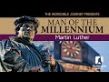 Man of the Millennium: Martin Luther