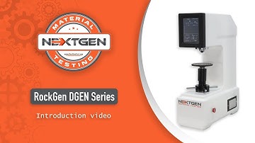 Quick Look at the NG-RockGen DGEN Series | Digital Rockwell Hardness Tester | NextGen