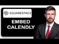 How to Embed Calendly into Squarespace