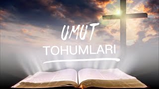 Tanrı Sana Güç Verir Umut Tohumları