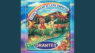 Video thumbnail of "Francisco Orantes - Pajarito Canta"