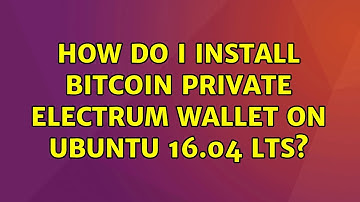 Ubuntu: How do I install Bitcoin Private electrum wallet on ubuntu 16.04 LTS?