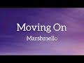 Marshmello Moving On mp3