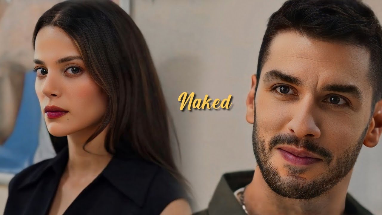 Sevilay & Nuh • Naked