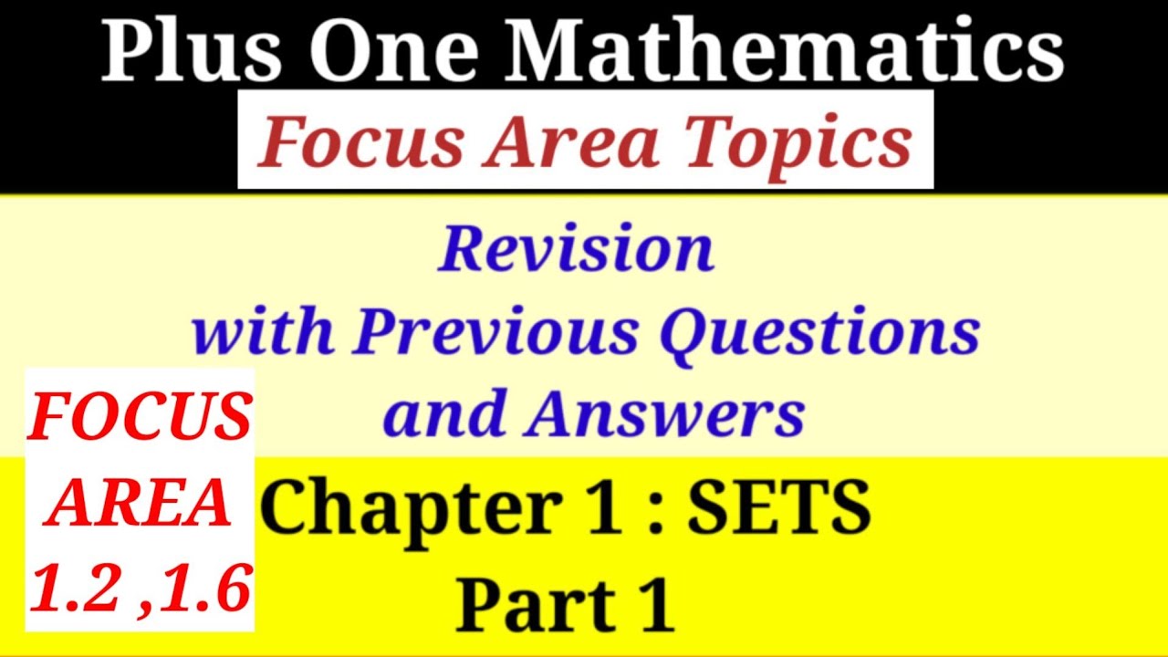 Plus One Maths Revision Focus Area Topics with Previous Questions and Answers Chapter 1: SETS Part 1