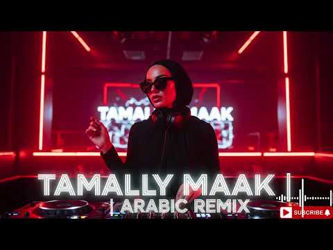 Tamally Maak Arabic Lounge Remix Middle East Chill Mood 2026 