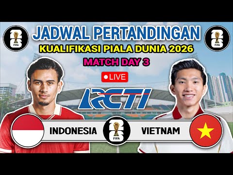 STY SIAP PERMALUKAN VIETNAM ! Jadwal Kualifikasi Piala Dunia 2026 - Indonesia vs Vietnam - Live RCTI