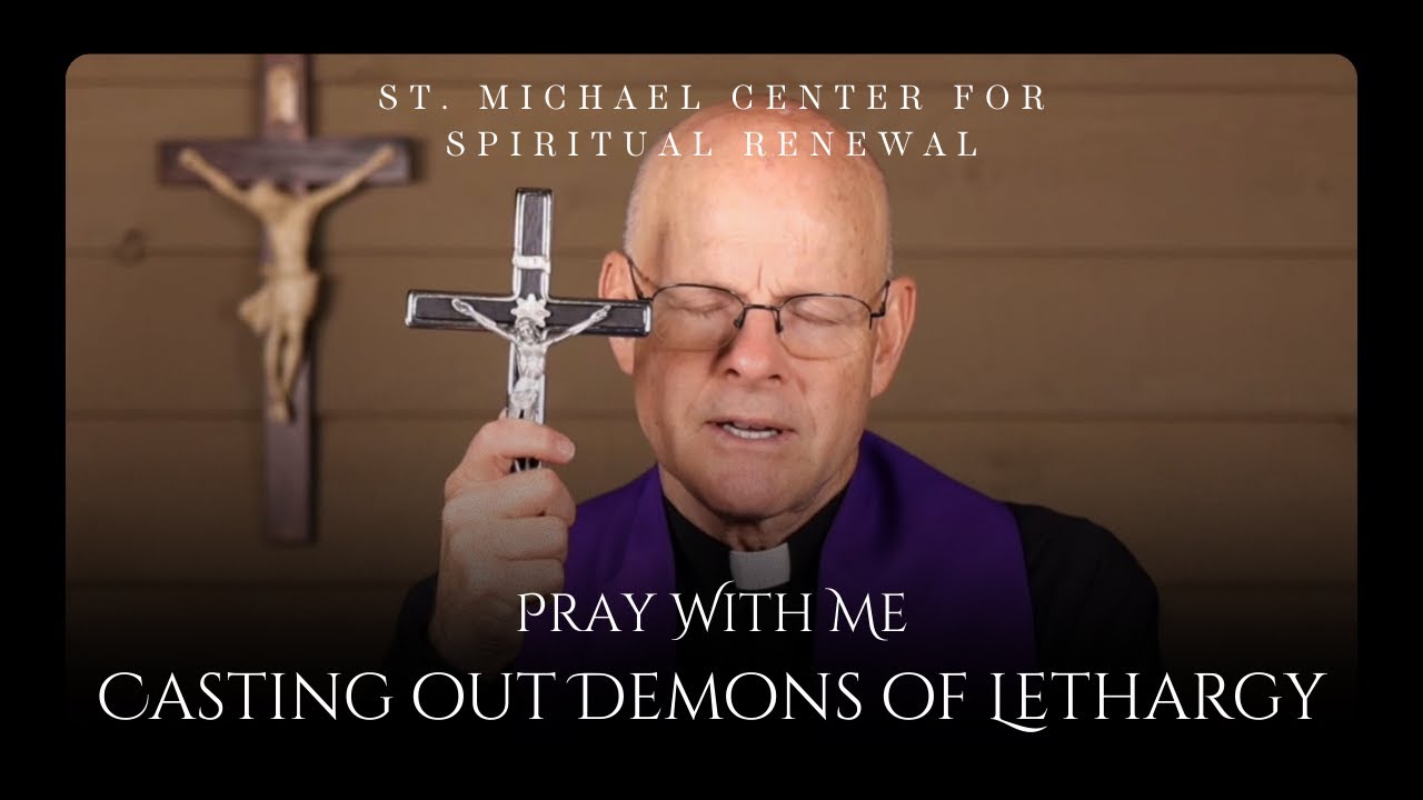Молитесь со мной: Изгнание демонов летаргии