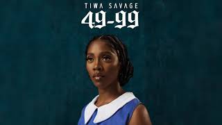49 99 by Tiwa savage (official music audio)