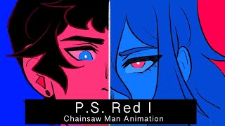 P.s. Red I - Chainsaw Man Animation