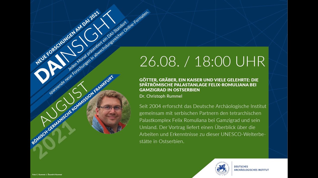 DAInsight RGK - Dr. Christoph Rummel: „Götter, Gräber, ein Kaiser und ...