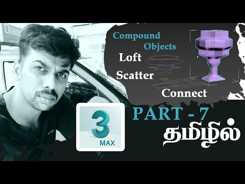 3ds Max Tutorial in Tamil - Compound Objects Loft - Scatter - Connect தமிழ்