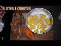 Elotes y Camotes Al Horno/ Los Mas Dulces Que Comeras