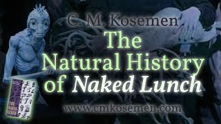 The Most Extreme Spec-Evo Ever A Natural History of William S. Burroughs' Naked Lunch