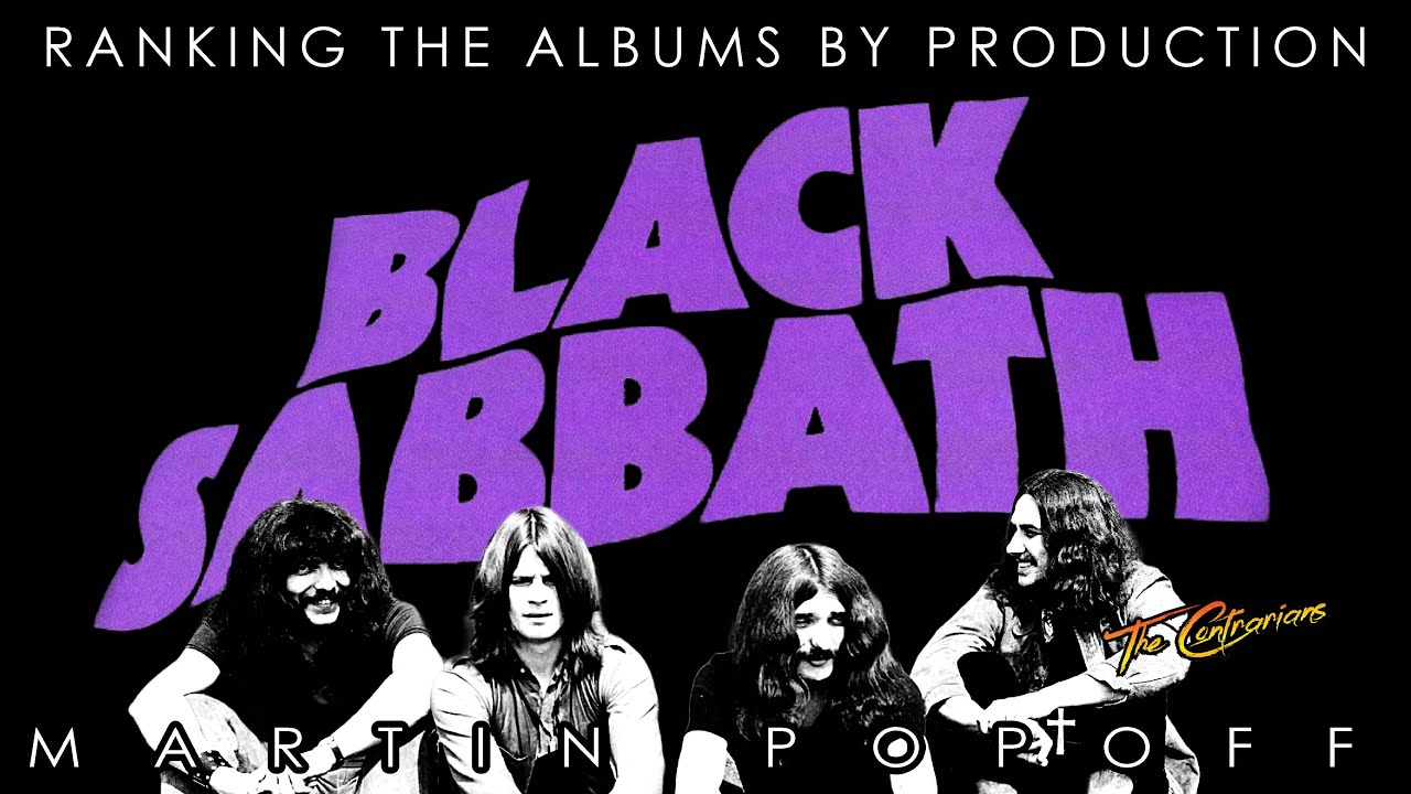 The Contrarians: BLACK SABBATH — рейтинг альбомов по продюсированию с Мартином Попоффом