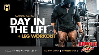 Day in the Life of IFBB Pro Samson Dauda + Leg Workout | Road to the Arnold UK Series