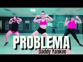 Daddy Yankee - Problema | Cardio Dance  Fitness