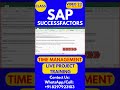 SAP SuccessFactors Time Management Training Online Class 22 11th Jan 2026 #sapsuccessfactorstraining