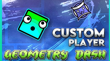 How to make a CUSTOM PLAYER | Geometry dash 2.2 Tutorial
