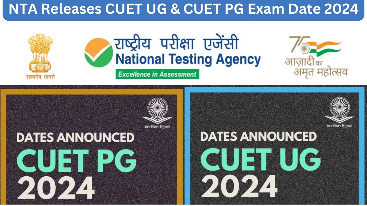 CUET 2024 Exam Date | NTA Releases CUET UG & CUET PG Exam Date | CUET ...