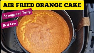 Air Fryer Orange Cake Recipe. How To make SIMPLE Sponge Orange Cake in the Air Fryer