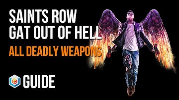 Saints Row Gat Out of Hell How to Get All 7 Deadly Weapons Guide
