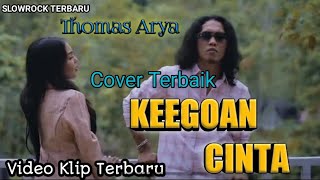 THOMAS ARYA - KEEGOAN CINTA ( Versi Cover Terbaru ) Not  Video