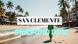 Driving around SAN CLEMENTE California: Things To Do!