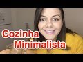 Destralhe - Minha cozinha minimalista