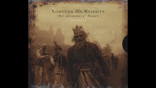 Loreena McKennitt - The Mummers&#39; Dance (1997)