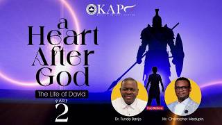 A Heart After God | The Life of David 2 | KAP Centre | July 22, 2026