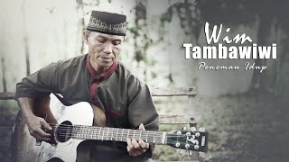 Penemau Idup - Wim Tambawiwi ( official  Tradisional Berejong )