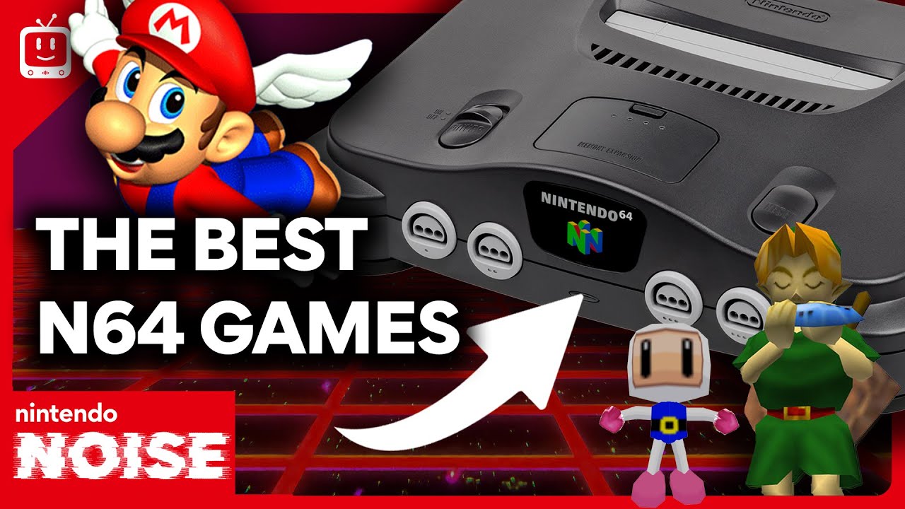 These Are THE Top 10 N64 Games of ALL TIME! | Nintendo Noise Podcast 064 -  YouTube