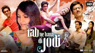 Rab Ne Bana Di Jodi Full Movie | Shah Rukh Khan | Anushka Sharma | Vinay Pathak | Review & Fact