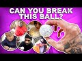 $1000 if You Can Break This Ball in 1 Minute Ft. @DuB Family